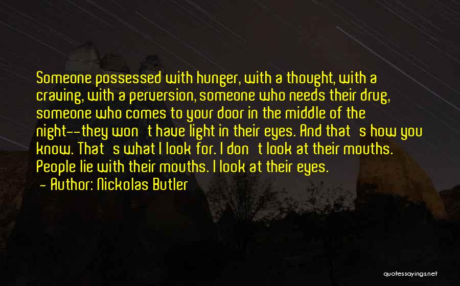 The Eyes Don't Lie Quotes By Nickolas Butler