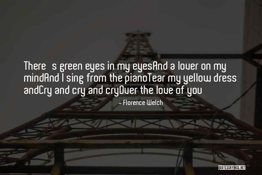 The Eyes In Great Gatsby Quotes By Florence Welch The Eyes In Great Gatsby Quotes By Florence Welch