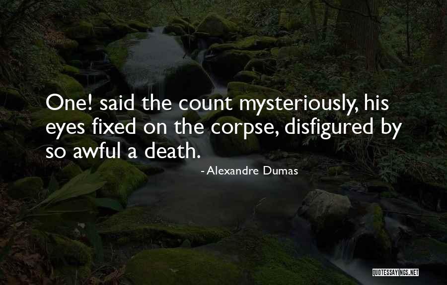 The Eyes Quotes By Alexandre Dumas The Eyes Quotes By Alexandre Dumas