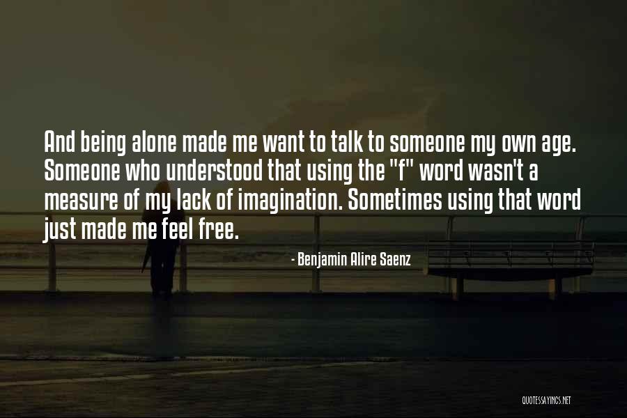The F Word Quotes By Benjamin Alire Saenz The F Word Quotes By Benjamin Alire Saenz