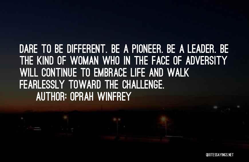 The Face Of Adversity Quotes By Oprah Winfrey