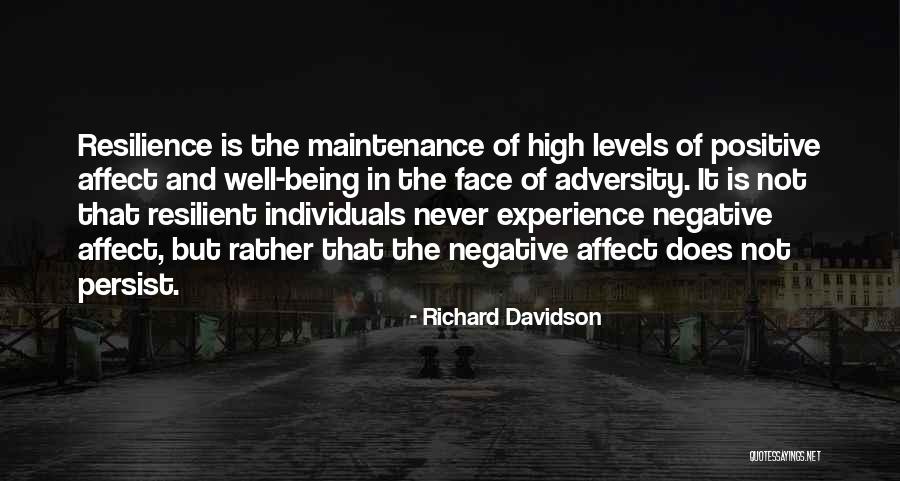 The Face Of Adversity Quotes By Richard Davidson The Face Of Adversity Quotes By Richard Davidson