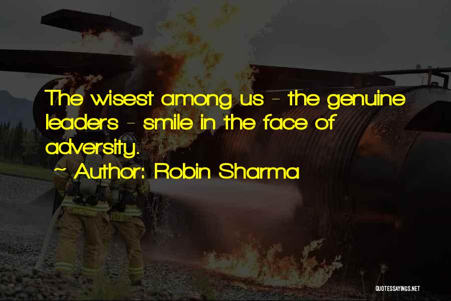 The Face Of Adversity Quotes By Robin Sharma