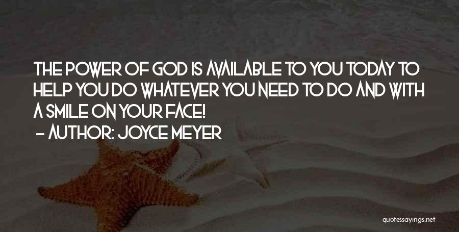 The Face Of God Quotes By Joyce Meyer