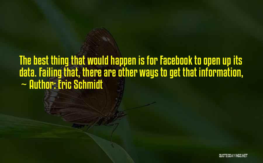 The Facebook Quotes By Eric Schmidt