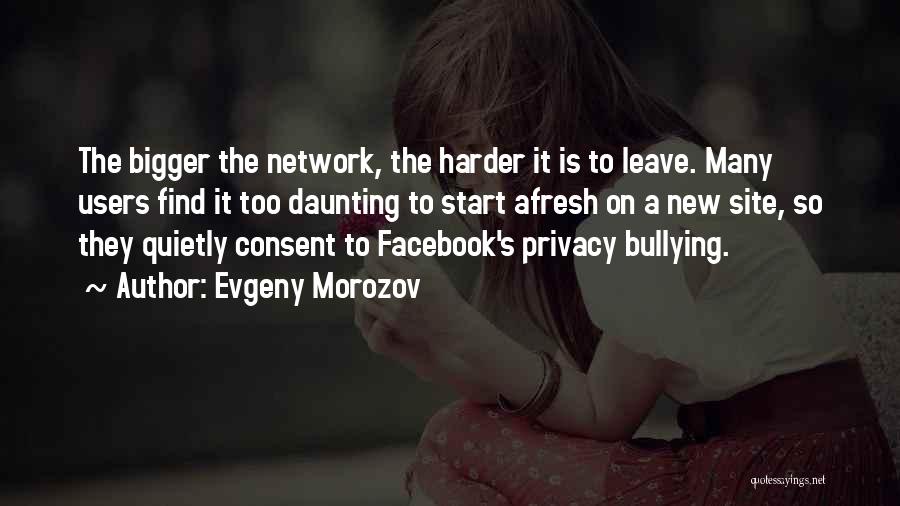 The Facebook Quotes By Evgeny Morozov