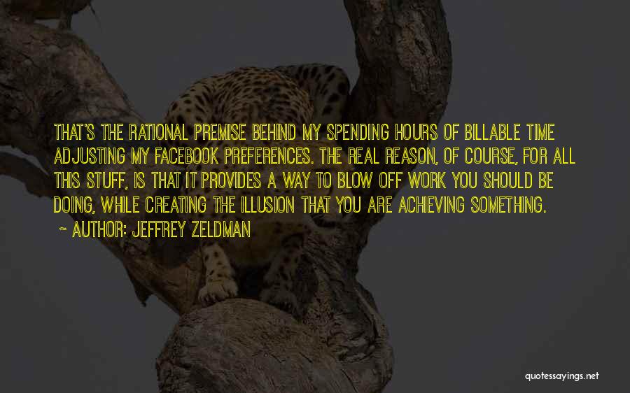 The Facebook Quotes By Jeffrey Zeldman