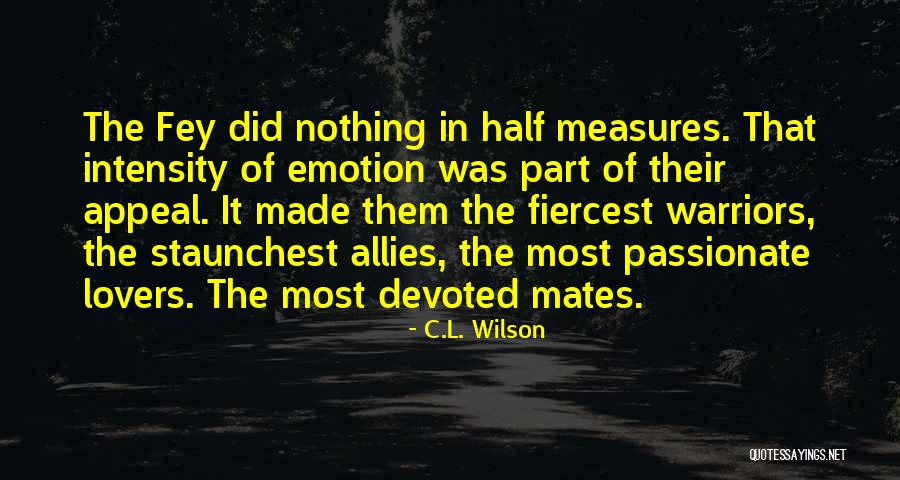 The Fae Quotes By C.L. Wilson The Fae Quotes By C.L. Wilson