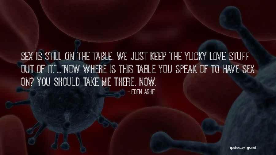 The Fae Quotes By Eden Ashe The Fae Quotes By Eden Ashe