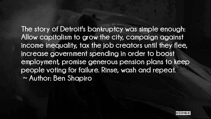 The Failure Of Capitalism Quotes By Ben Shapiro