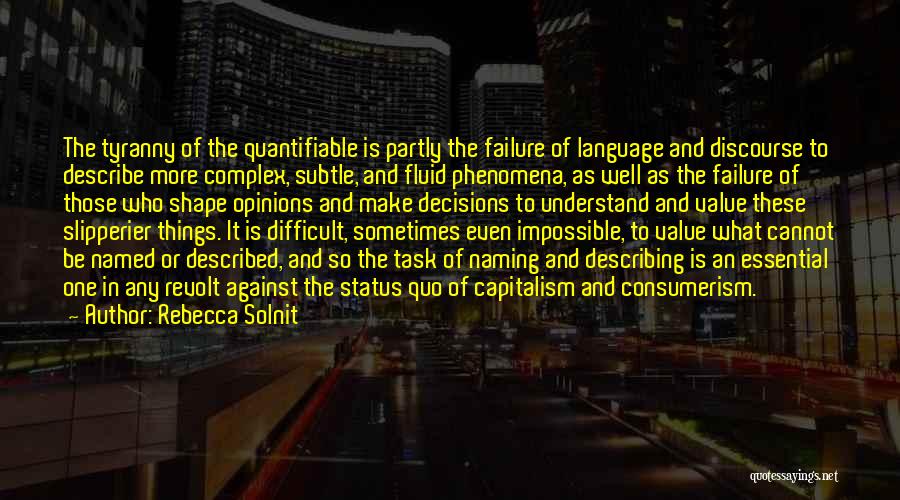 The Failure Of Capitalism Quotes By Rebecca Solnit