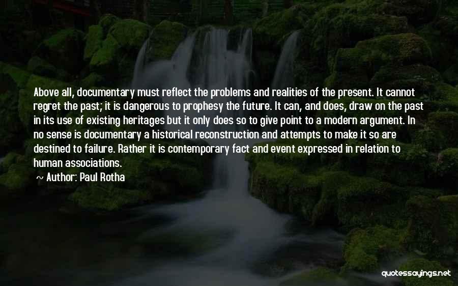 The Failure Of Reconstruction Quotes By Paul Rotha