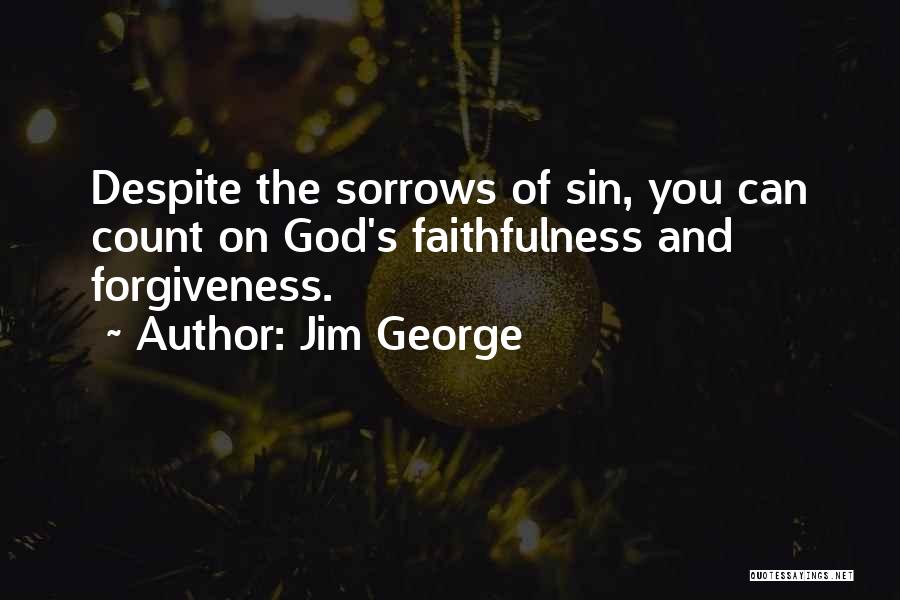 The Faithfulness Of God Quotes By Jim George