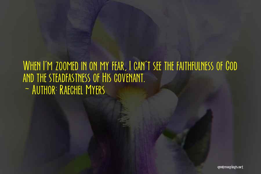 The Faithfulness Of God Quotes By Raechel Myers