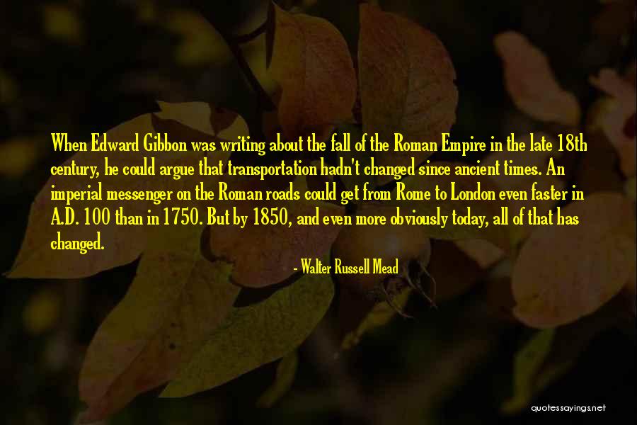 The Fall Of Ancient Rome Quotes By Walter Russell Mead