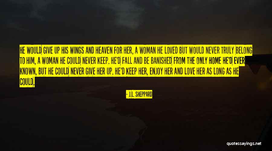 The Fall Series Quotes By J.L. Sheppard The Fall Series Quotes By J.L. Sheppard