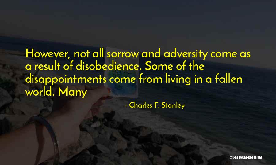 The Fallen World Quotes By Charles F. Stanley The Fallen World Quotes By Charles F. Stanley