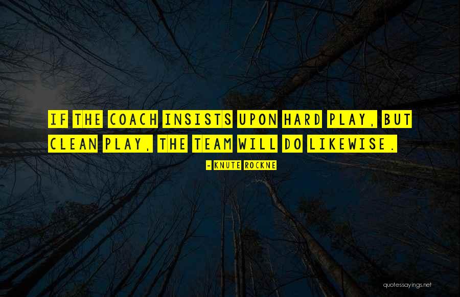 The False Prince Quotes By Knute Rockne