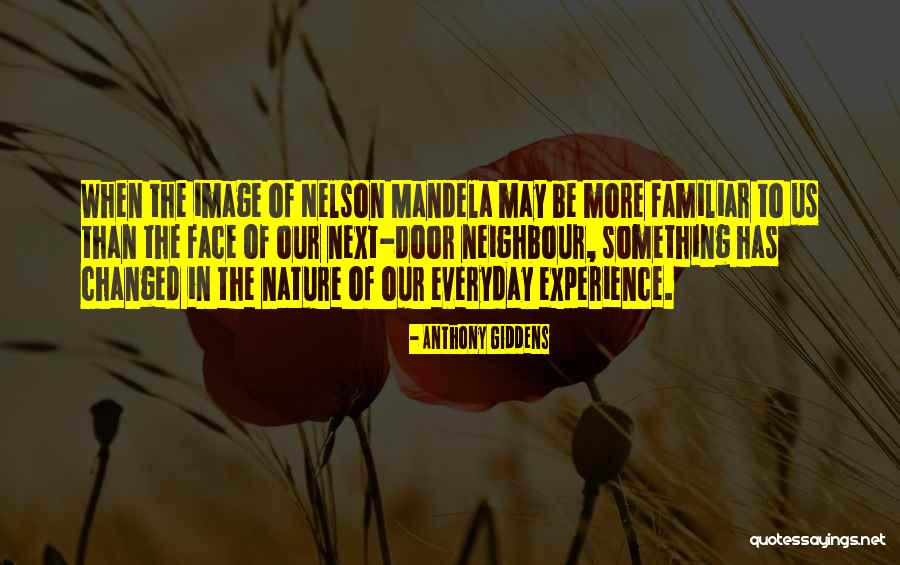 The Familiar Quotes By Anthony Giddens The Familiar Quotes By Anthony Giddens