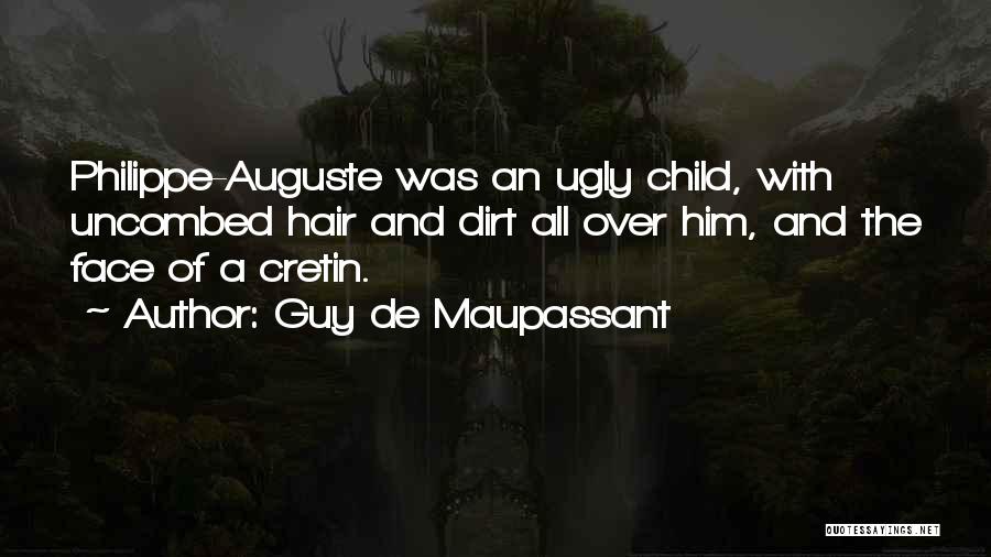 The Family Guy Quotes By Guy De Maupassant