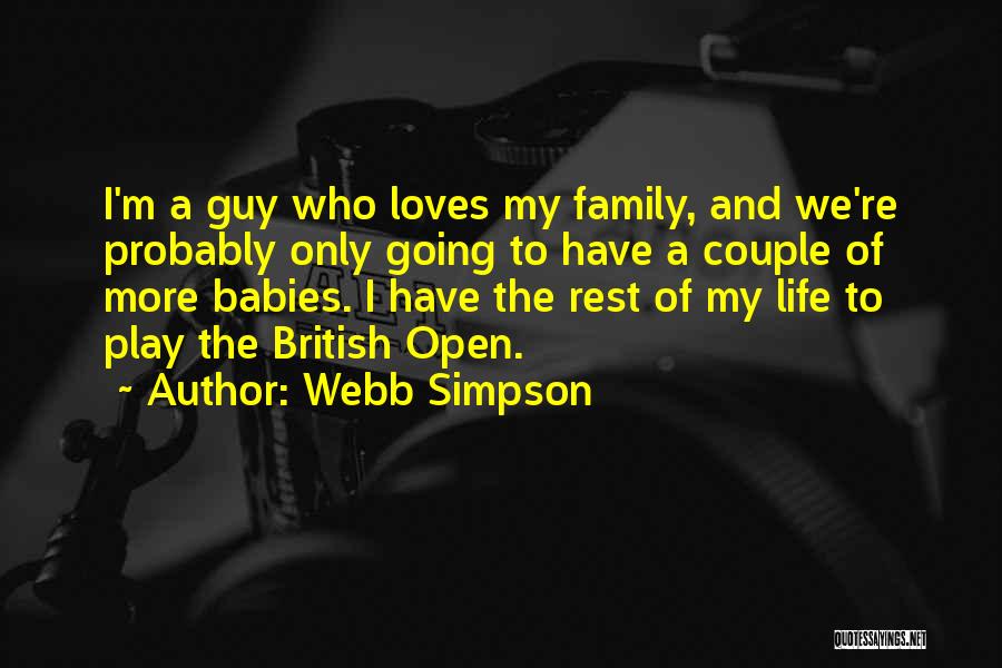 The Family Guy Quotes By Webb Simpson