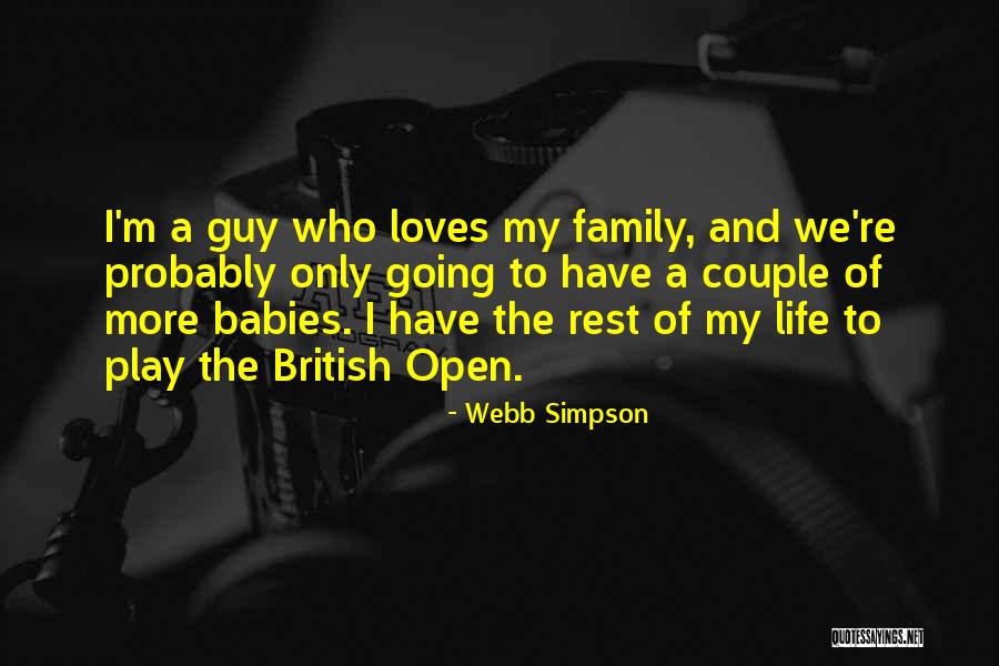 The Family Guy Quotes By Webb Simpson