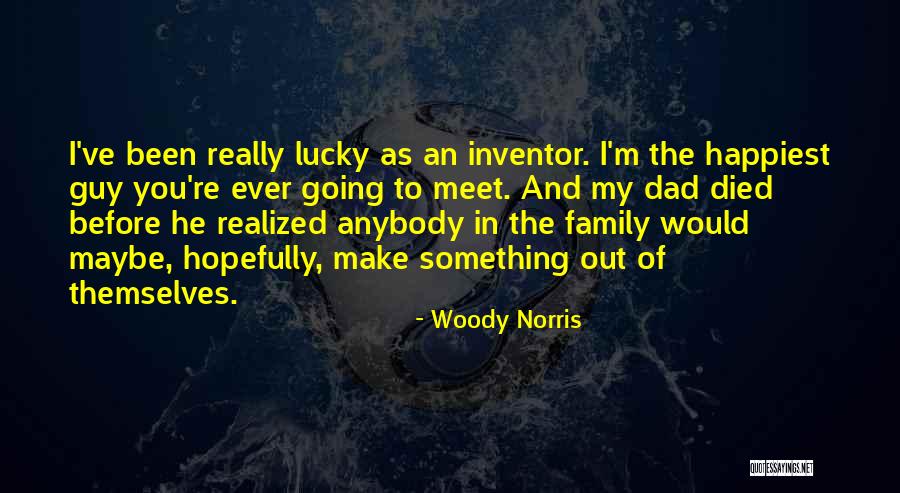 The Family Guy Quotes By Woody Norris