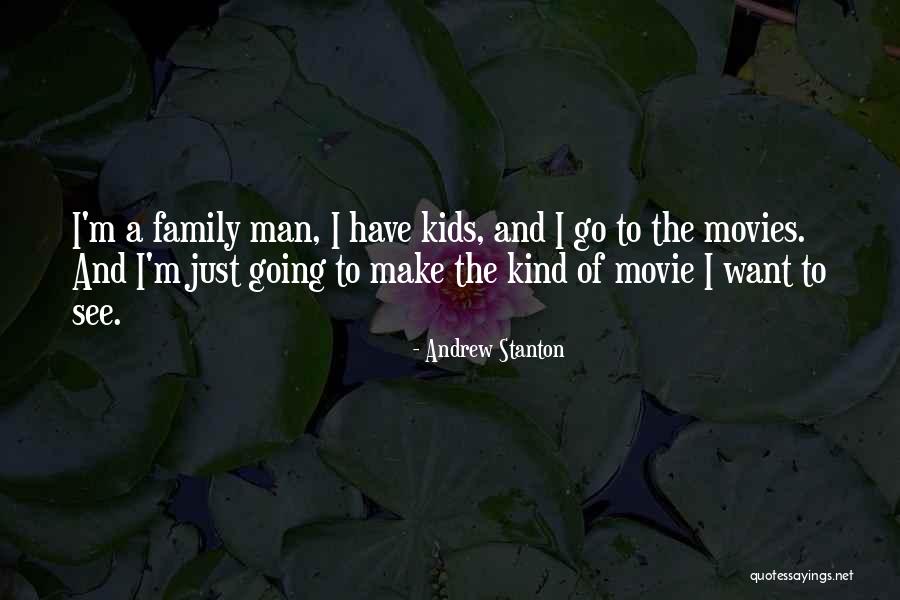 The Family Man Movie Quotes By Andrew Stanton