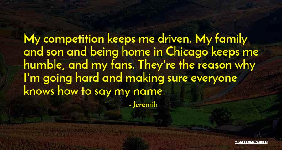 The Family Name Quotes By Jeremih The Family Name Quotes By Jeremih