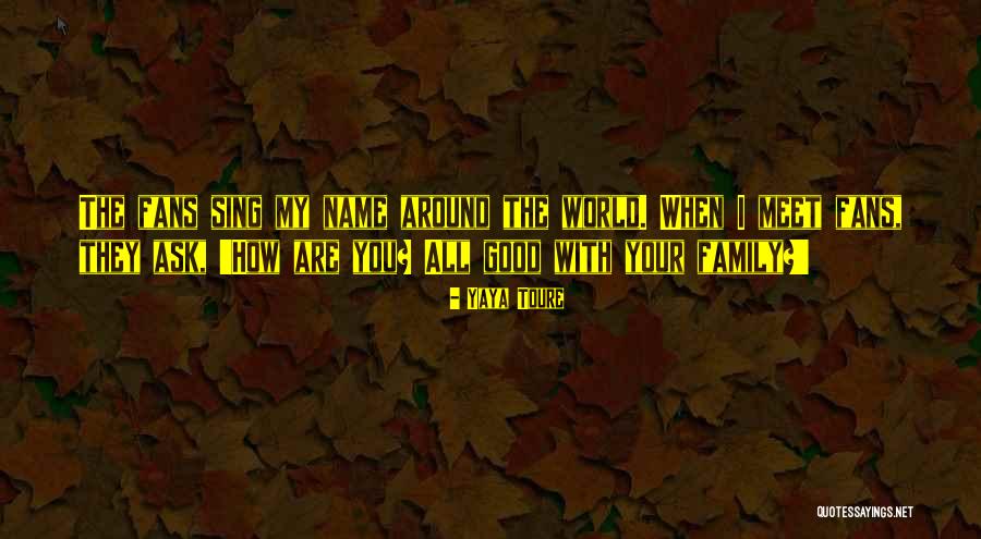 The Family Name Quotes By Yaya Toure The Family Name Quotes By Yaya Toure