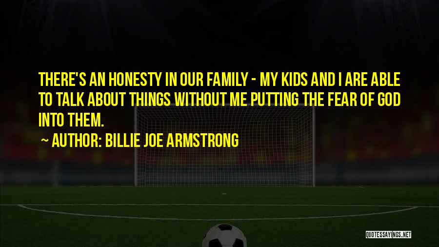The Family Of God Quotes By Billie Joe Armstrong