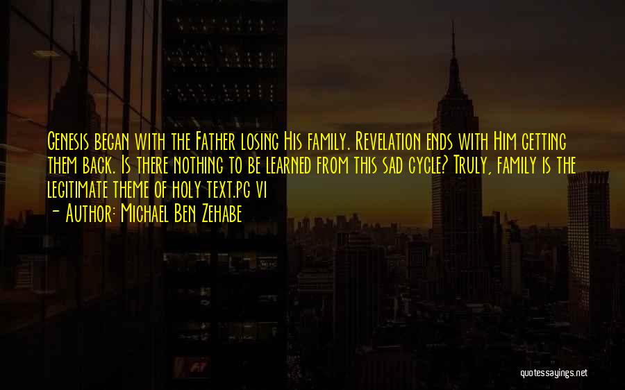 The Family Of God Quotes By Michael Ben Zehabe