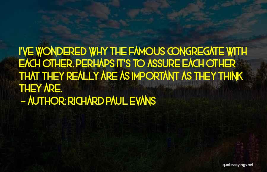 The Famous Quotes By Richard Paul Evans