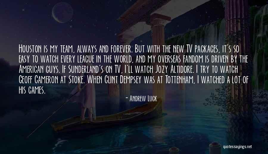 The Fandom Quotes By Andrew Luck The Fandom Quotes By Andrew Luck