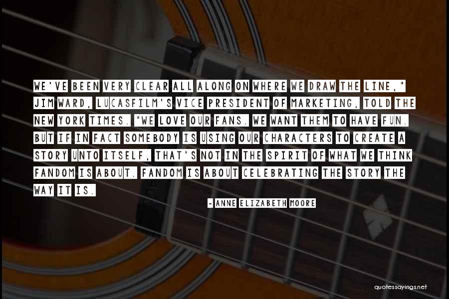 The Fandom Quotes By Anne Elizabeth Moore The Fandom Quotes By Anne Elizabeth Moore