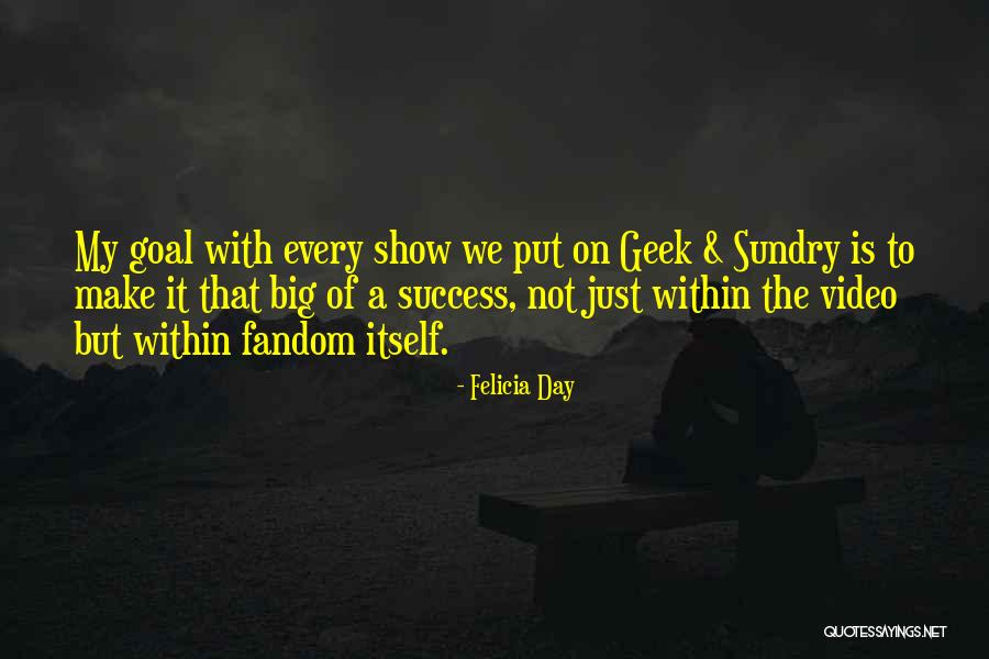 The Fandom Quotes By Felicia Day The Fandom Quotes By Felicia Day