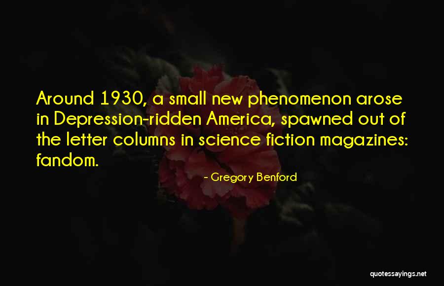 The Fandom Quotes By Gregory Benford The Fandom Quotes By Gregory Benford