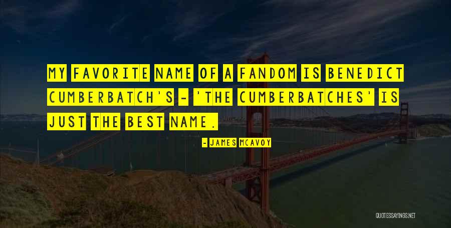The Fandom Quotes By James McAvoy The Fandom Quotes By James McAvoy