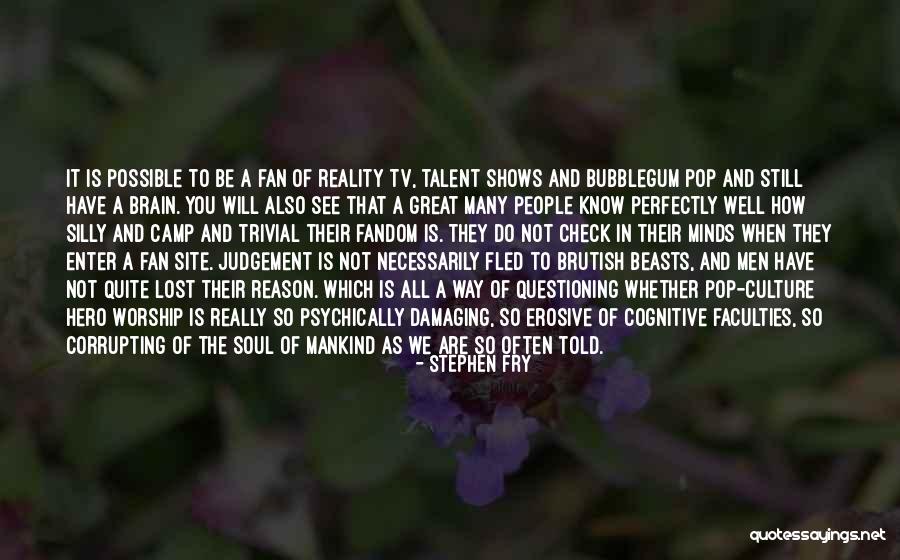 The Fandom Quotes By Stephen Fry The Fandom Quotes By Stephen Fry