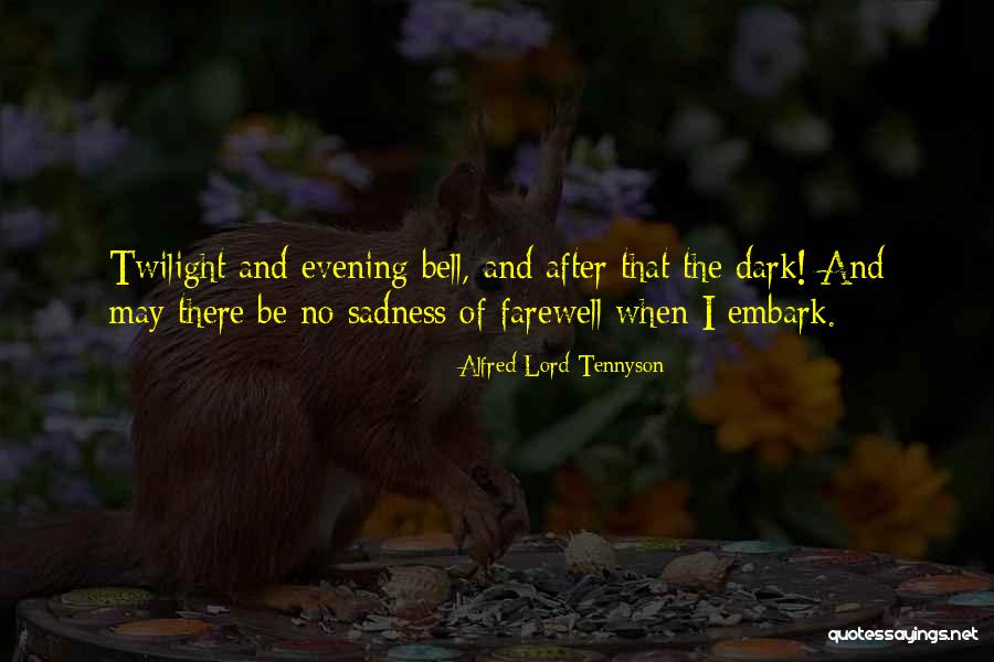 The Farewell Quotes By Alfred Lord Tennyson The Farewell Quotes By Alfred Lord Tennyson