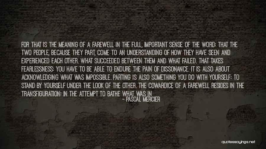 The Farewell Quotes By Pascal Mercier The Farewell Quotes By Pascal Mercier