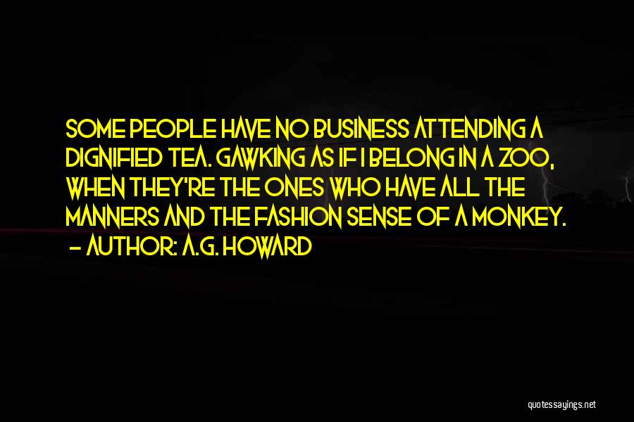 The Fashion Business Quotes By A.G. Howard