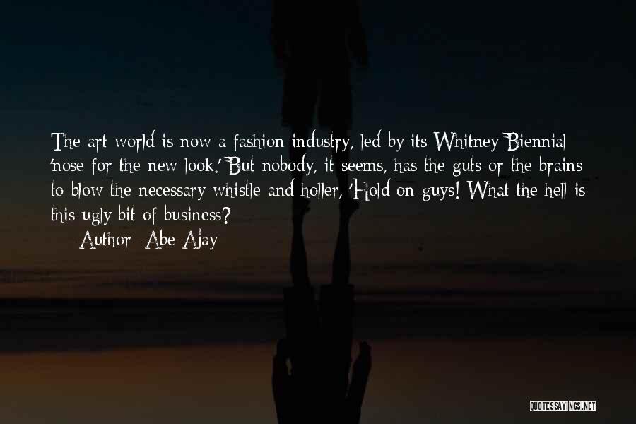 The Fashion Business Quotes By Abe Ajay