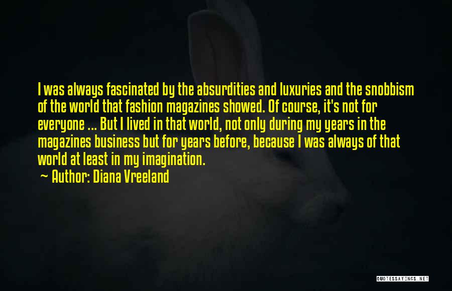 The Fashion Business Quotes By Diana Vreeland