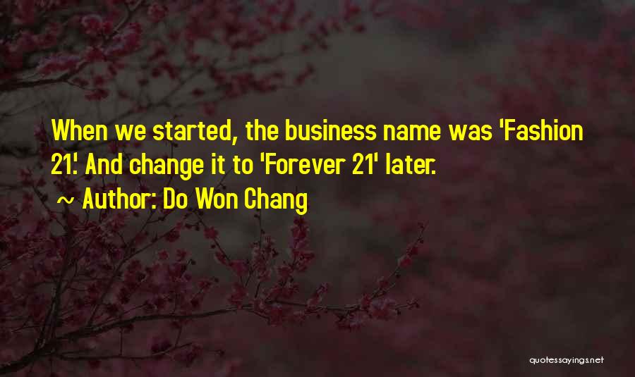 The Fashion Business Quotes By Do Won Chang