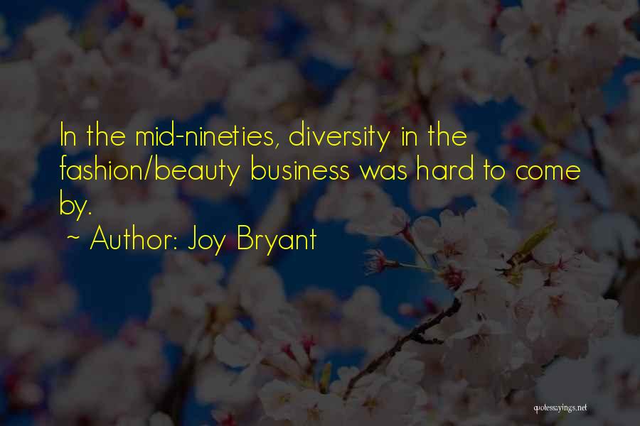 The Fashion Business Quotes By Joy Bryant