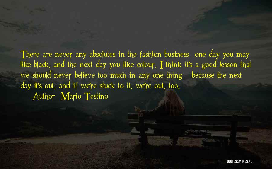 The Fashion Business Quotes By Mario Testino