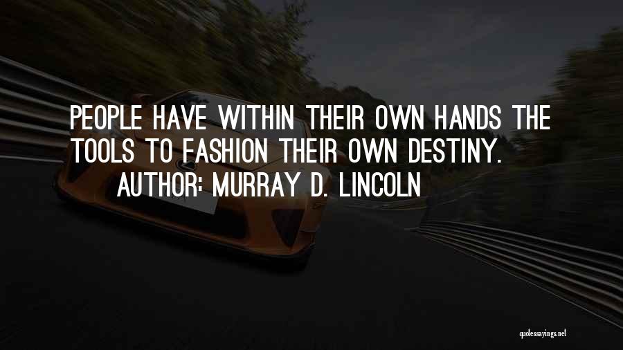 The Fashion Business Quotes By Murray D. Lincoln