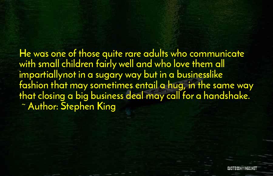 The Fashion Business Quotes By Stephen King