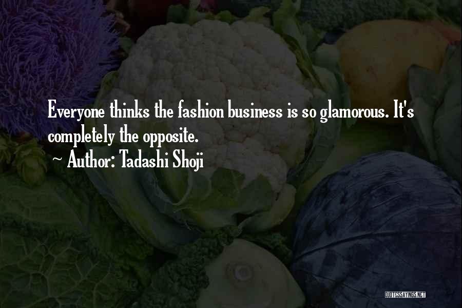The Fashion Business Quotes By Tadashi Shoji